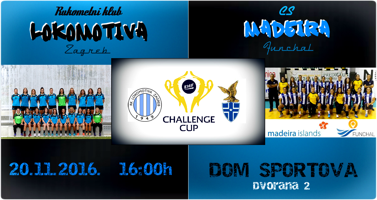 POZIV NA UTAKMICU 3. KOLA CHALLENGE CUP-A, RK LOKOMOTIVA ZAGREB, HRVATSKA - CS MADEIRA, PORTUGAL